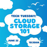 Tech Tuesday: Cloud Storage 101