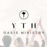 YTH Oasis Youth Ministry