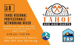 May 2024 Networking Mixer at Tahoe Axe and Darts in Bally's Lake Tahoe