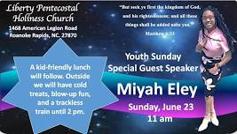 Youth Sunday-Special Guest Speaker-Miyah Eley