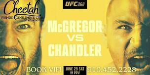 UFC 303 McGregor vs Chandler   Cheetah Wilmington  Saturday June 29th  ,