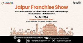 Jaipur Franchise Show