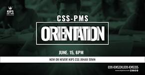 CSS PMS New Batch Orientation