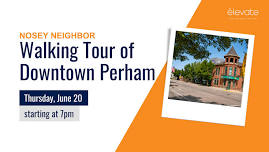 Nosey Neighbor: Walking Tour of Historic Downtown Perham