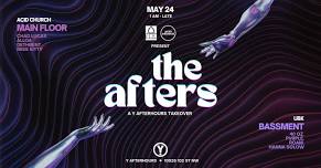 UBK x Acid Church Present: The Afters - A Y Afterhours Takeover