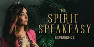 The Spirit Speakeasy Experience