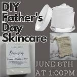 DIY Father's Day Skincare