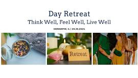 Day Retreat: Think Well, Feel Well, Live Well