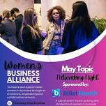 May Women's Business Alliance - Networking Night!