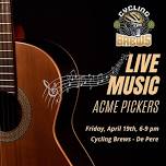 Live Music Friday: ACME PICKERS @ Cycling Brews