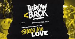 SHOW ME LOVE (90's, 00's, 10's club classics & party hits) *ONLY 10 £4 TICKETS LEFT*