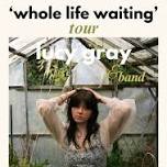 Lucy Gray 'Whole Life Waiting' EP Tour