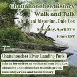 Chattahoochee History Walk & Talk with Dale Cox