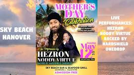 Mothers day Celebration_Hezron_Noddy Virtue_At Sky Beach_FREE Admission Hanover_Jamaica