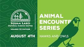 Animal Encounter Series: Owls & Hawks