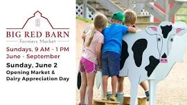 First Market & Dairy Day : Big Red Barn Farmers Market