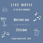 Live Music At The Blue Swimmer - Brittony May