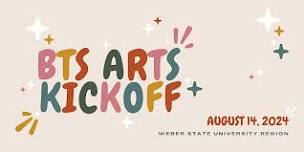 2024-2025 BTS Arts WSU Region Kickoff