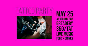 Tattoo Party with artist Billy Watkins