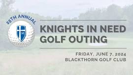 Knights In Need Golf Outing