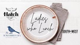 Ladies Who Lunch - Granby