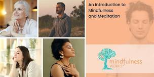 An Introduction to Mindfulness and Meditation 4-week Course — Bundaberg