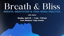 Breath & Bliss: Breath, Meditation, and Yoga Nidra Practice