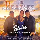 Here Comes the Sun - Stolie and The Dannys