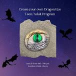 Dragon Eye Craft - Teen/Adult