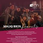 Maliq Bikin Romantis