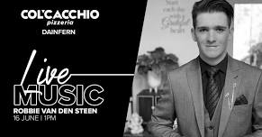 Robbie Van Den Steen Live at Col'Cacchio Dainfern