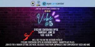 V.i.b.e. @ 5 - eyecarecenter/OBX Optix