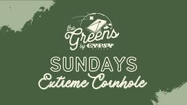 The Greens: SUNDAY All you can play Extreme Cornhole