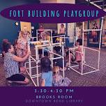 Fort Building Playgroup