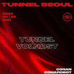 [TUNNEL SEOUL] Tunnel X VOLNOST