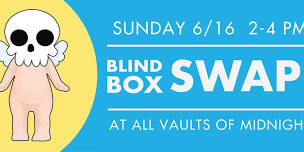 BLIND BOX SWAP GRAND RAPIDS