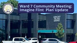 Ward 7: Imagine Flint Community Engagement Meeting