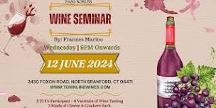 California Wines - Paso Robles - Wine Seminar By Frances Marino