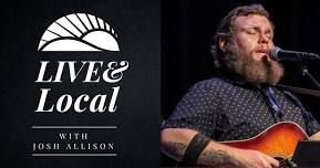 Live & Local with Josh Allison