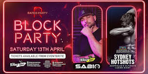 RATED - R - BLOCK PARTY - FT. SABIO & THE SYDNEY HOTSHOTS