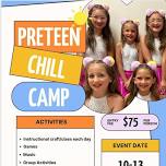 PreTeen Chill Camp