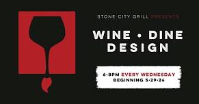 Wine, Dine & Design