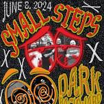 Small Steps and Dark Backward - June 8th