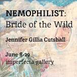 NEMOPHILIST: Bride of the Wild  |  Artshow featuring Jennifer Gillia Cutshall