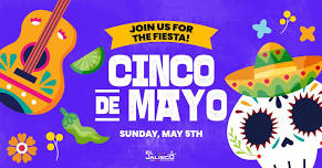 Cinco de Mayo Fiesta! 