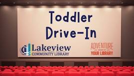 Toddler Drive-In