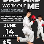 DAD AND ME WORKOUT! SOLD OUT