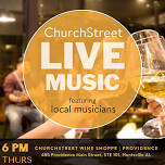 Live Music at ChurchStreet Wine Shoppe – PROVIDENCE