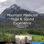 Mountain Medicing Yoga & Sound Experience