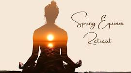 2nd Annual Spring Equinox Retreat